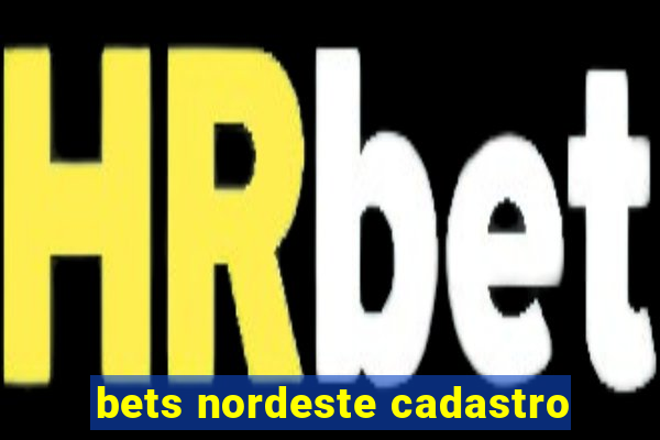 bets nordeste cadastro